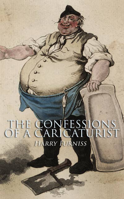 The Confessions of a Caricaturist: Complete Edition (Vol. 1&2)