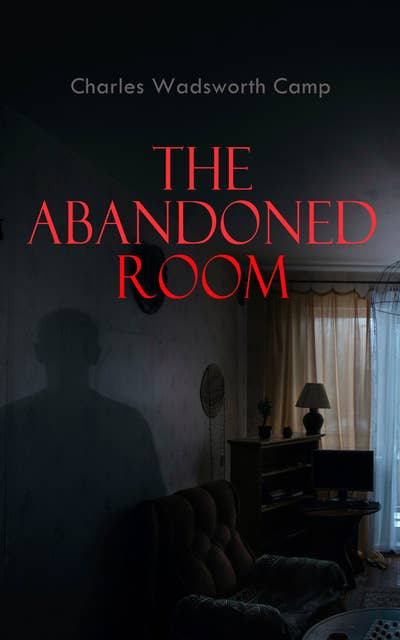 The Abandoned Room: A Thrilling Murder Mystery
