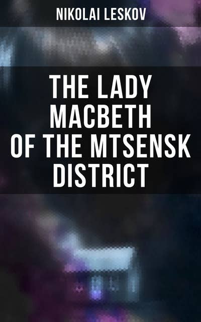 The Lady Macbeth of the Mtsensk District
