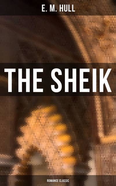 The Sheik (Romance Classic)