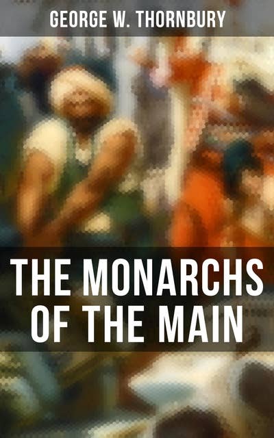 The Monarchs of the Main: Adventures of the Buccaneers (Vol. 1-3)