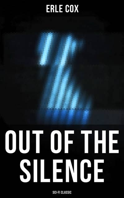 Out of the Silence (Sci-Fi Classic)