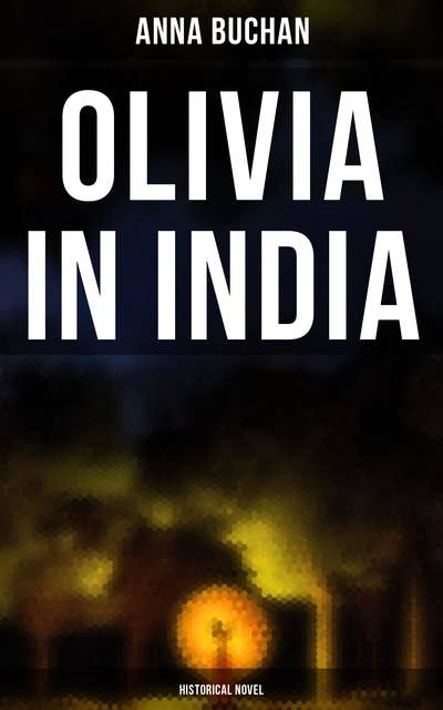 Olivia in India (Historical Novel)