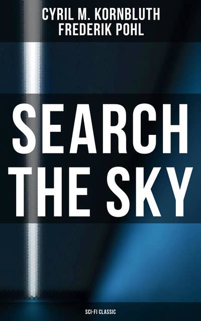Search the Sky (Sci-Fi Classic)