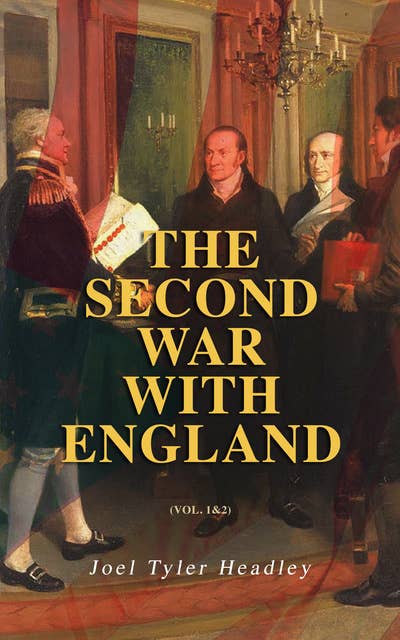 The Second War with England (Vol. 1&2): Complete Edition