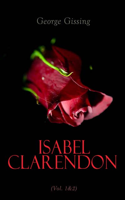 Isabel Clarendon (Vol. 1&2)