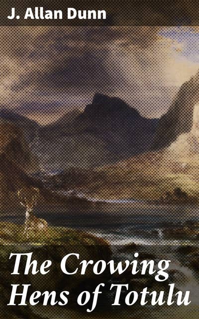 Cover for The Crowing Hens of Totulu