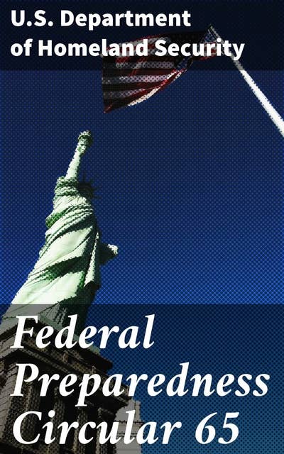 Federal Preparedness Circular 65: Comprehensive Strategies for National Security and Crisis Planning