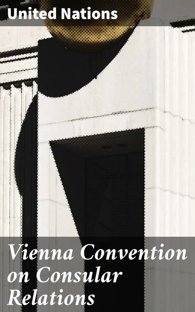 Vienna Convention on Consular Relations