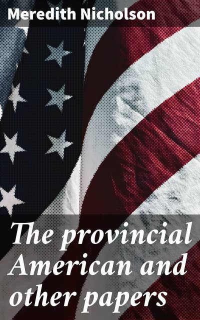 The provincial American and other papers