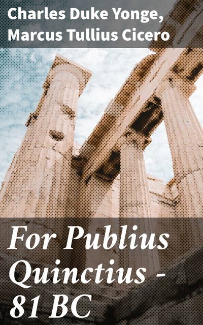 For Publius Quinctius — 81 BC