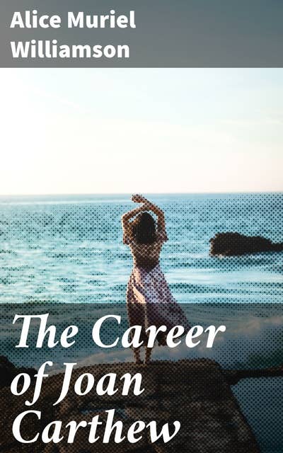 The Career of Joan Carthew
