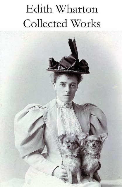 Collected Works of Edith Wharton