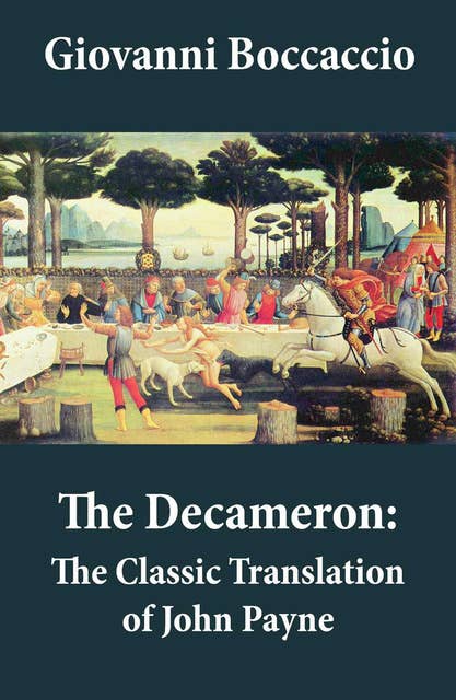 The Decameron: The Classic Translation of John Payne