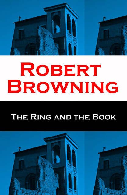 The Ring and the Book (Unabridged)