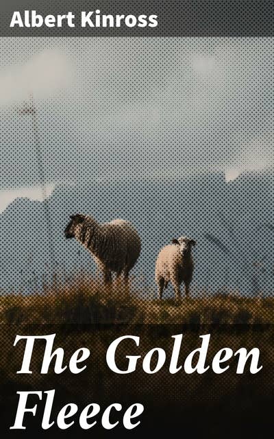 The Golden Fleece: A gripping tale of greed, violence, and hope during the California Gold Rush