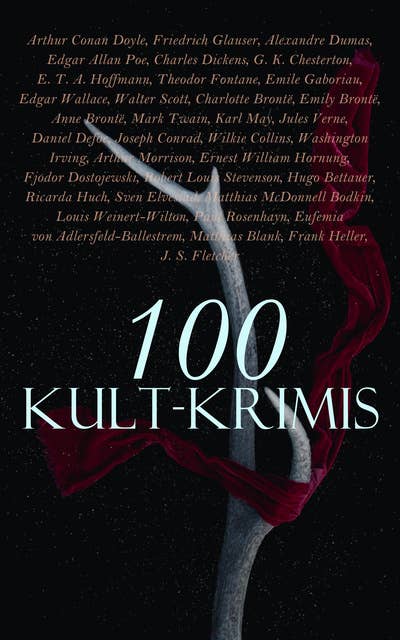 100 Kult-Krimis: Die Meisterkrimis die man kennen muss