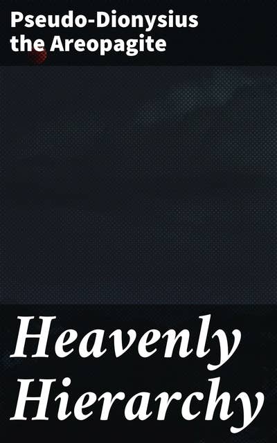 Heavenly Hierarchy