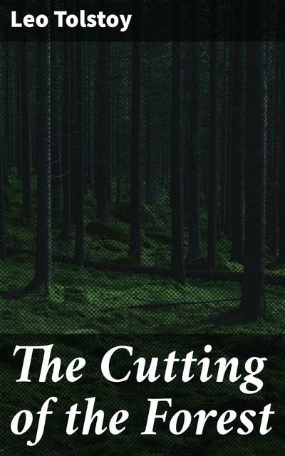 The Cutting of the Forest: The Story of a Yunker