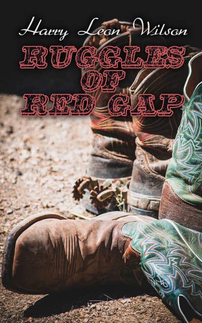 Ruggles of Red Gap: Comedy & Humour Novel