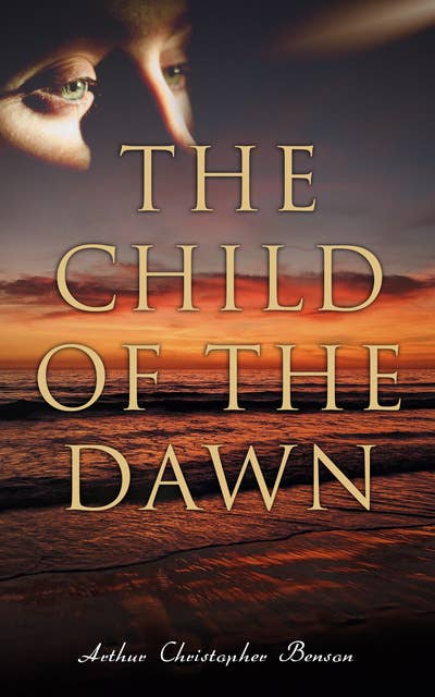 The Child of the Dawn: Philosophical Novel