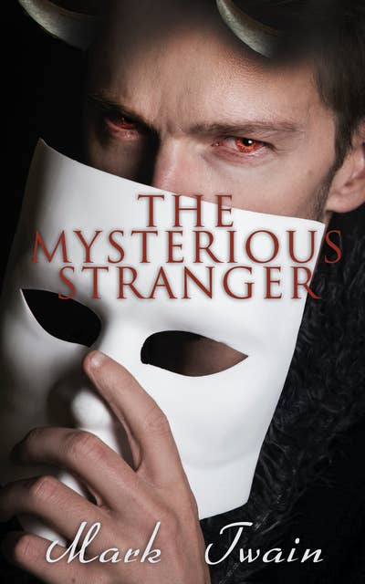 The Mysterious Stranger: A Tale of Young Satan