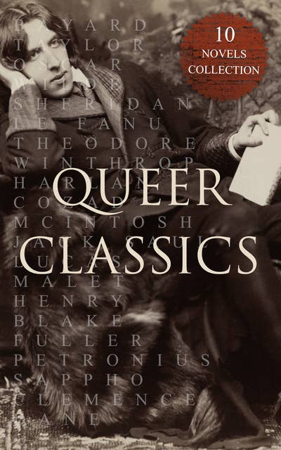 Queer Classics – 10 Novels Collection (Joseph and His Friend, This Finer Shadow, Regiment of Women, Sappho, The Picture of Dorian Gray…): Joseph and His Friend, This Finer Shadow, Regiment of Women, Sappho, The Picture of Dorian Gray…