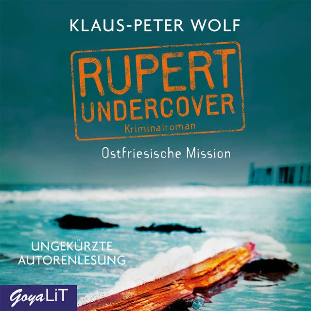 Rupert Undercover. Ostfriesische Mission [Band 1 (Ungekürzt)]