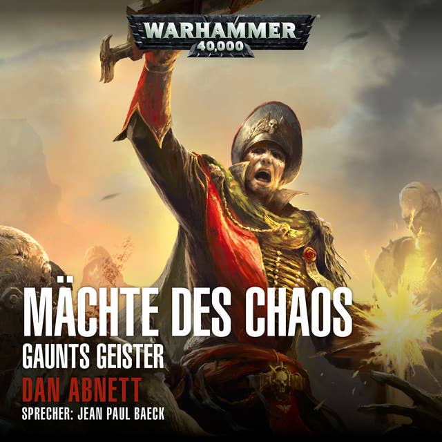 Warhammer 40.000: Gaunts Geister 02: Mächte des Chaos