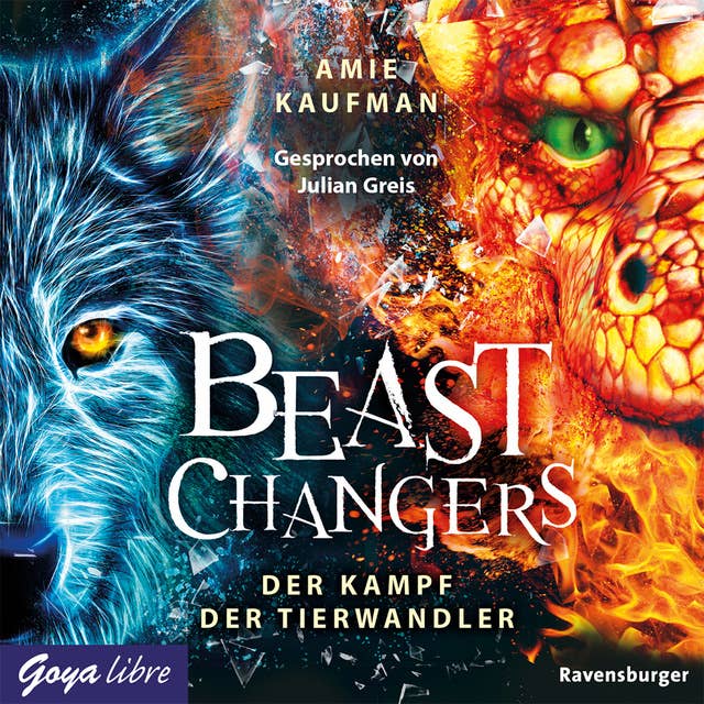 Beast Changers. Der Kampf der Tierwandler [Band 3 (Ungekürzt)]: Der Kampf der Tierwandler