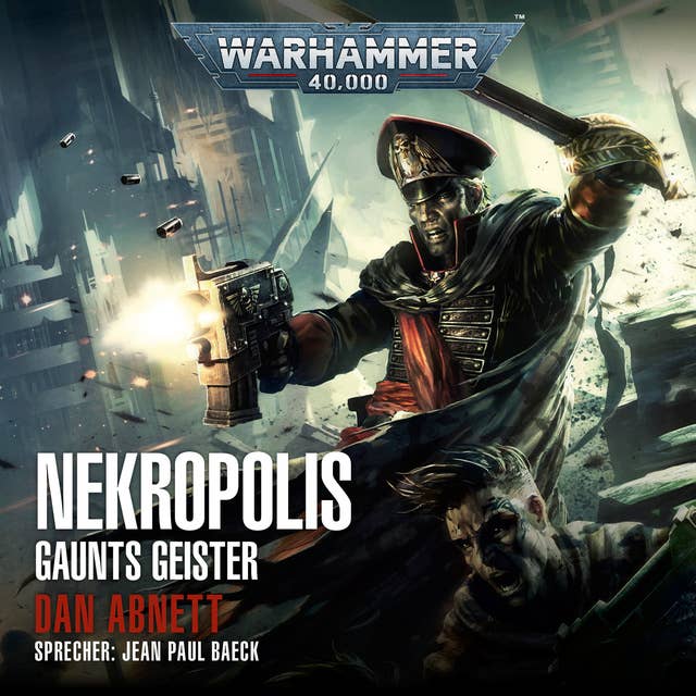 Warhammer 40.000: Gaunts Geister 03: Nekropolis