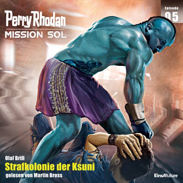 Perry Rhodan Mission SOL Episode 05: Strafkolonie der Ksuni
