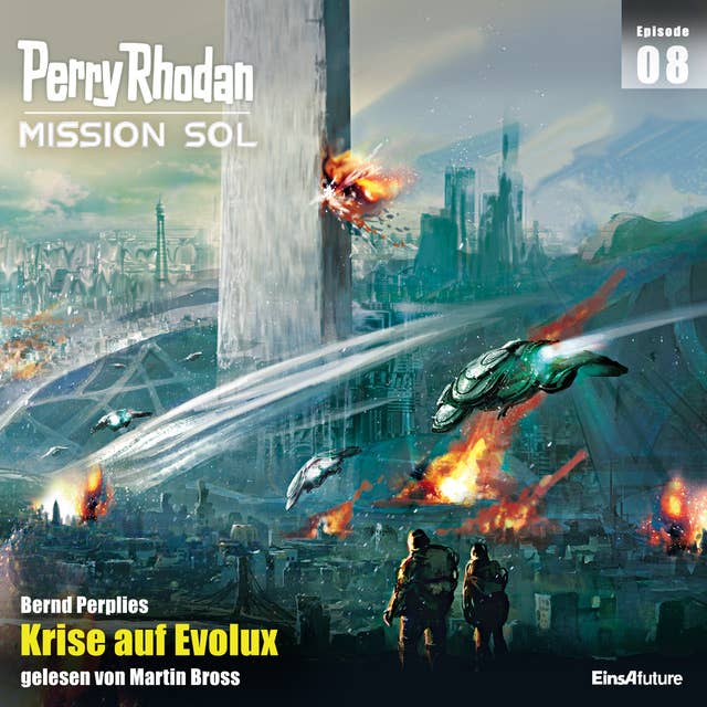 Perry Rhodan Mission SOL Episode 08: Krise auf Evolux