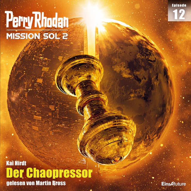 Perry Rhodan Mission SOL 2 Episode 12: Der Chaopressor
