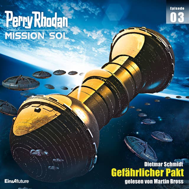 Perry Rhodan Mission SOL Episode 03: Gefährlicher Pakt