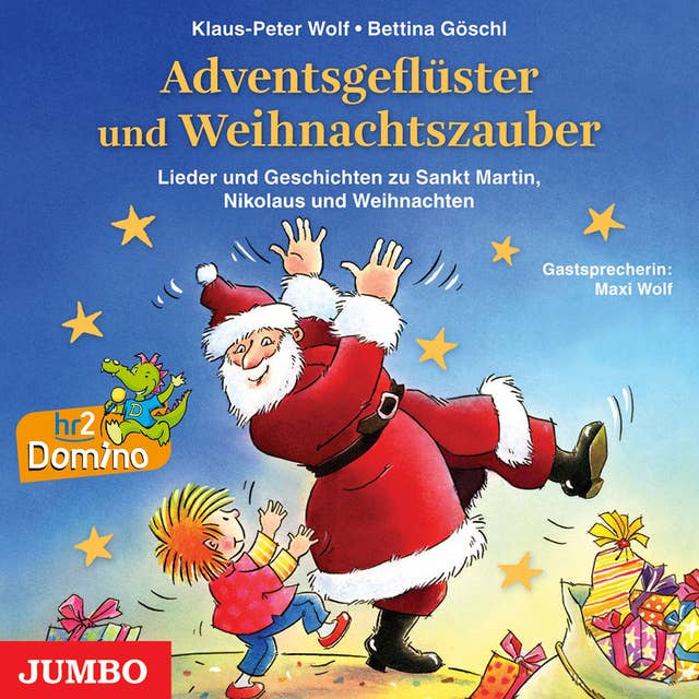 Adventsgeflüster und Weihnachtszauber: Lieder und Geschichten zu Sankt Martin, Nikolaus und Weihnachten