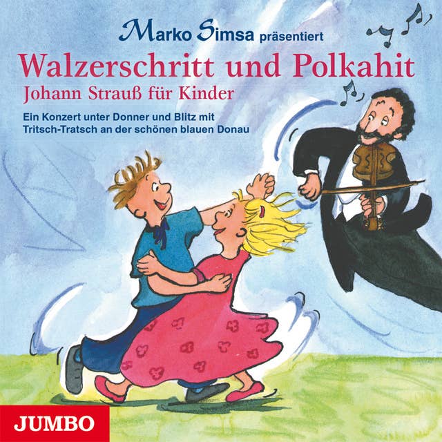 Walzerschritt und Polkahit: Johann Strauß für Kinder