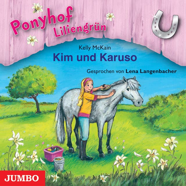 Ponyhof Liliengrün. Kim und Karuso [Band 5]