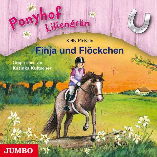 Ponyhof Liliengrün. Finja und Flöckchen [Band 9]