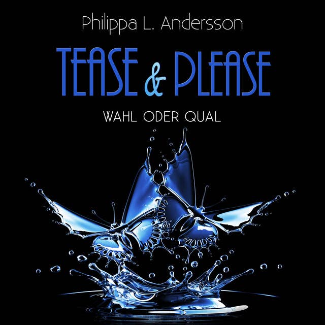 Cover for Tease & Please - Wahl oder Qual