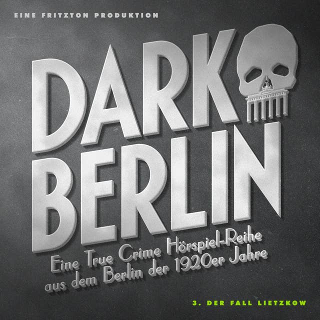 Cover for Dark Berlin - 3. Fall: 3. Der Fall Lietzkow