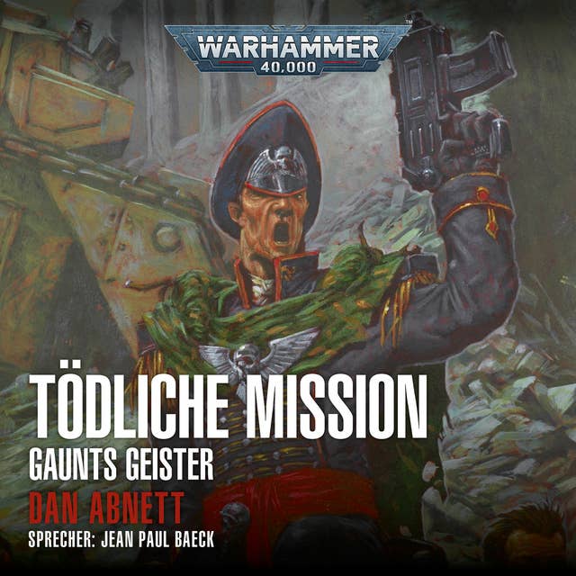 Warhammer 40.000 - Gaunts Geister: Tödliche Mission