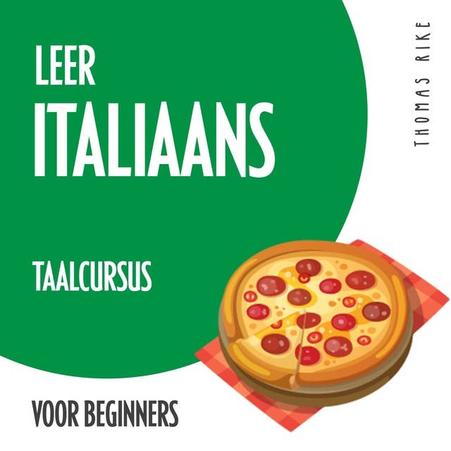 Leer Italiaans (taalcursus voor beginners) by Thomas Rike