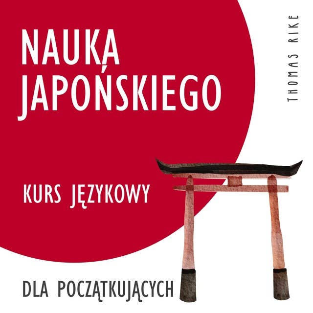Nauka japońskiego (kurs językowy dla początkujących)