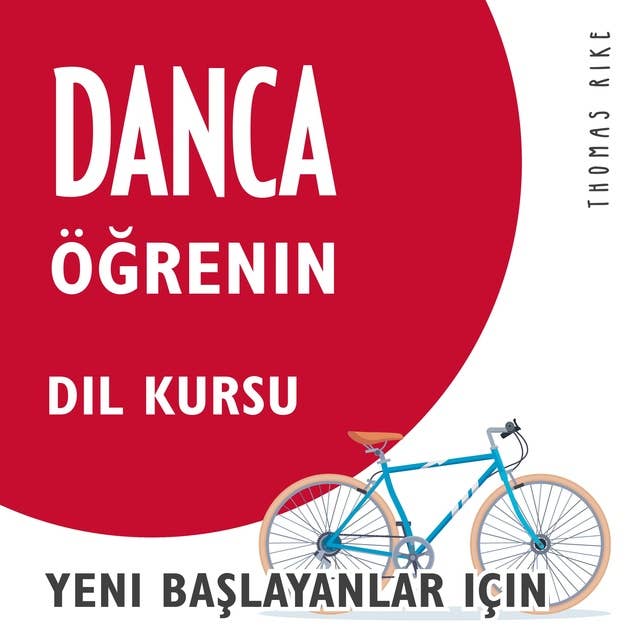 Danca Öğrenin (Yeni Başlayanlar için Dil Kursu)