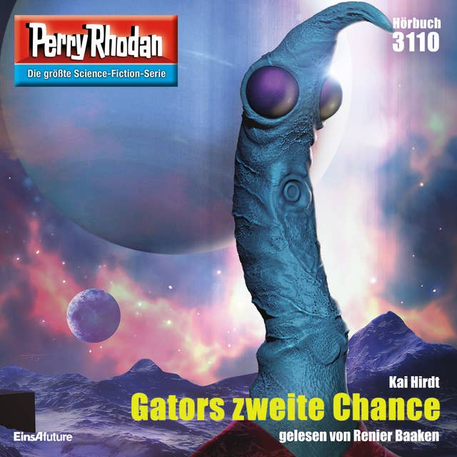 Perry Rhodan 3110: Gators zweite Chance: Perry Rhodan-Zyklus "Chaotarchen"