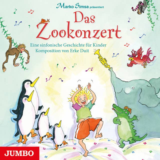 Das Zookonzert: Eine sinfonische Geschichte für Kinder