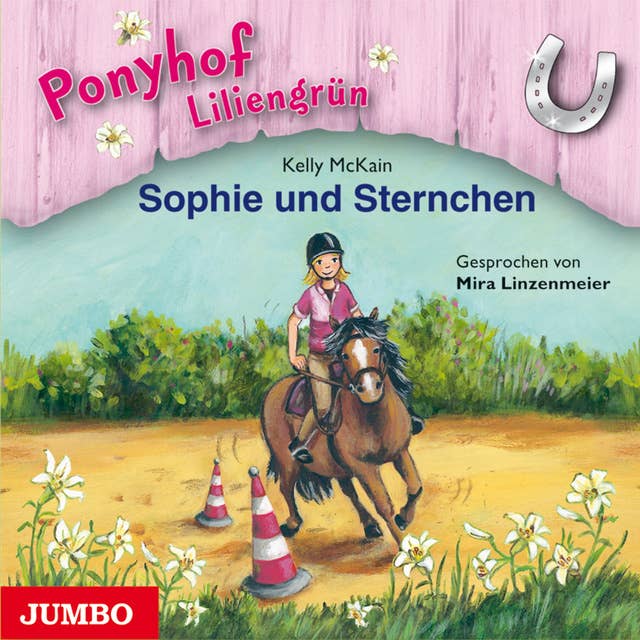Ponyhof Liliengrün. Sophie und Sternchen [Band 4]: Sophie und Sternchen