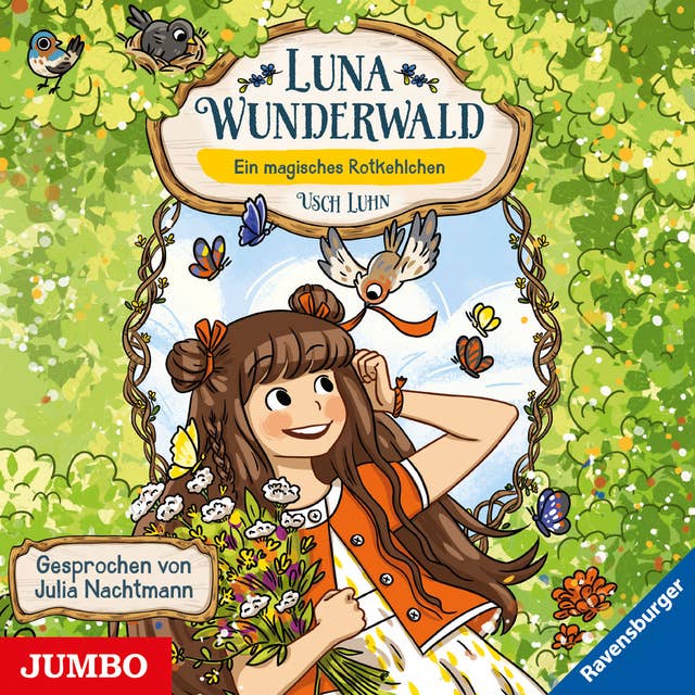 Luna Wunderwald. Ein magisches Rotkehlchen [Band 4]