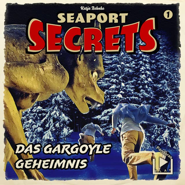 Seaport Secrets 01: Das Gargoyle Geheimnis